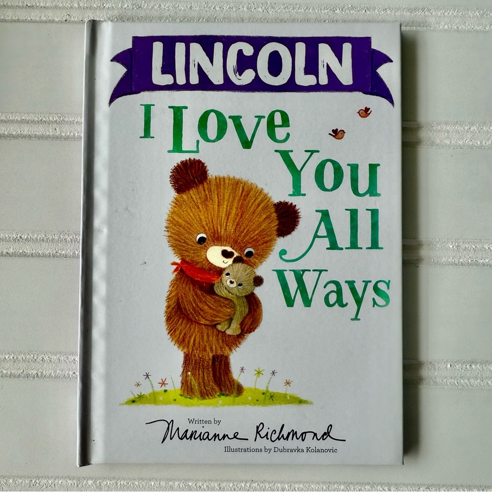 I Love You All Ways Book ( Lincoln) NEW